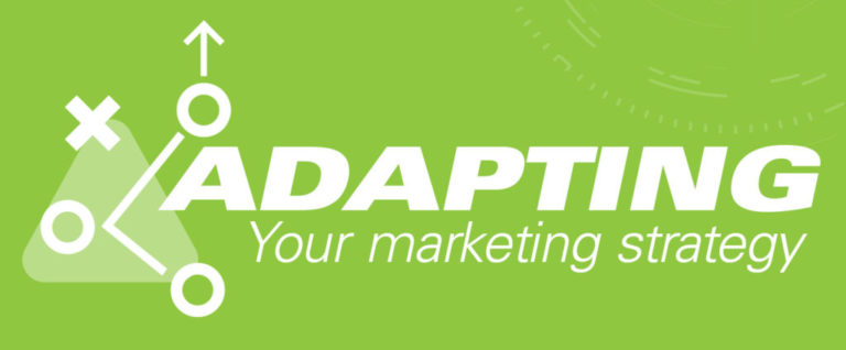 Adapting your marketing strategy
